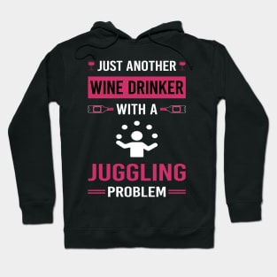 Wine Drinker Juggling Juggle Juggler Hoodie